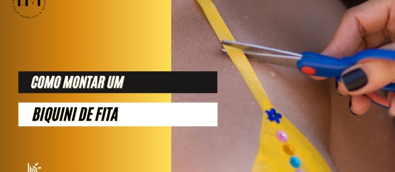 COMO MONTAR BIQUINI DE FITA
